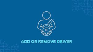 add-or-remove-driver2 CrossWay FIS | Insurance | Commercial Auto Insurance | California | Texas | Arizona | Delivery | Limo | Non-Emergency
